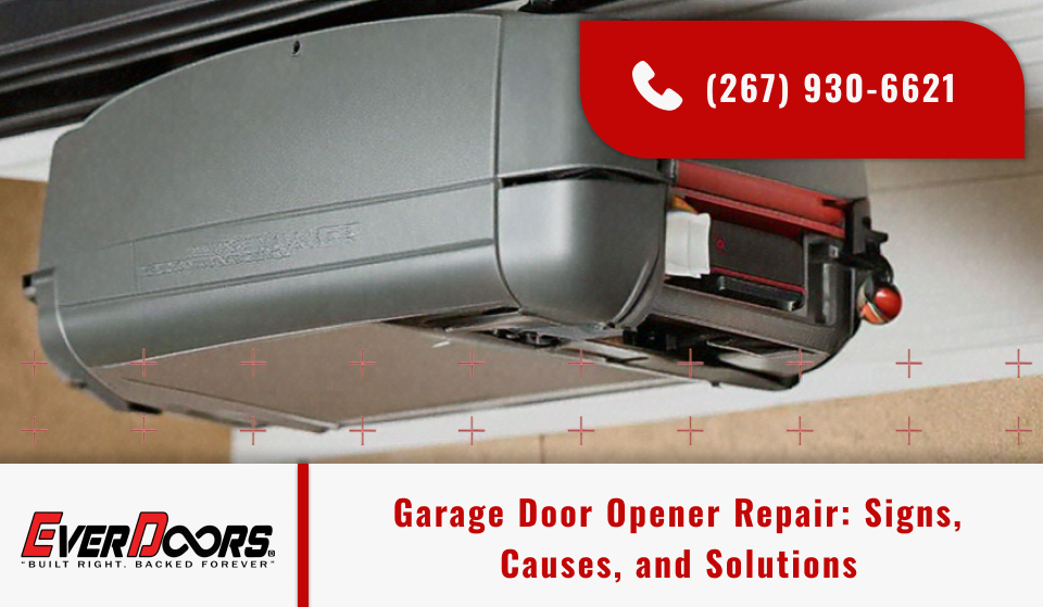 Everdoors-Thumbnail-Blog-and-Services-Garage-Door-Opener-Repair_-Signs-Causes-and-Solutions-1